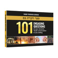 101 Engaging Questions to spur dynamic Torah conversation in any setting