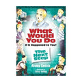 What Would You Do?