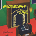 Goodnight Shul
