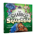 Shabbos Squabble