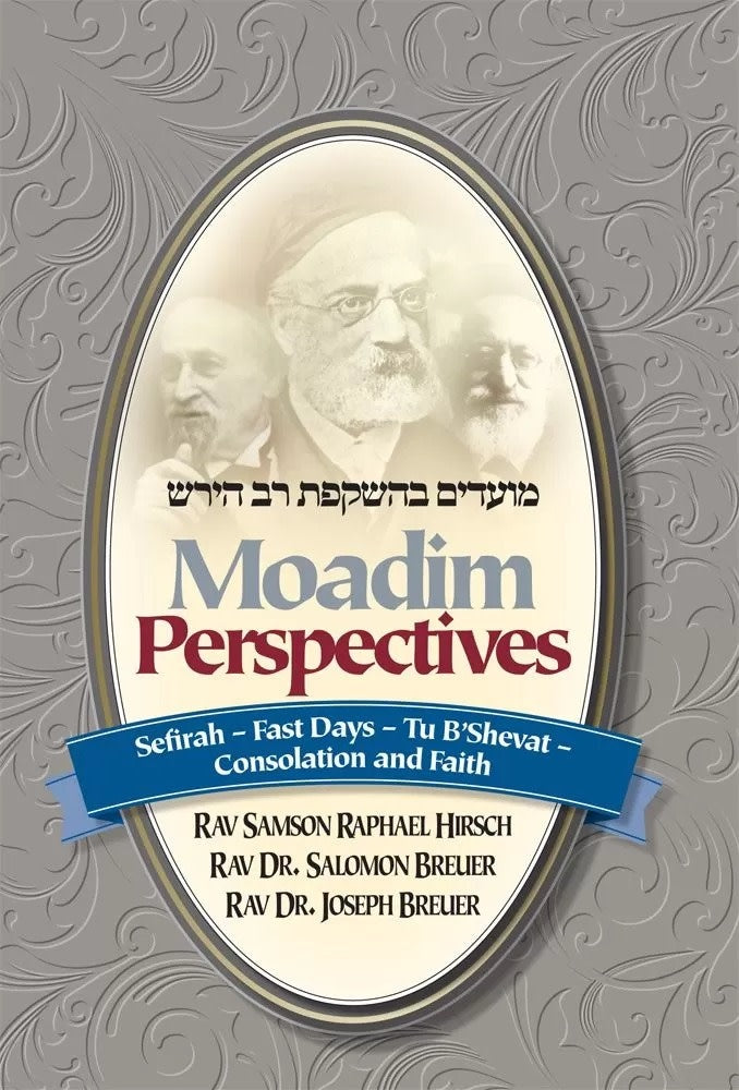 Moadim Perspectives - Fast Days / Sefirat HaOmer