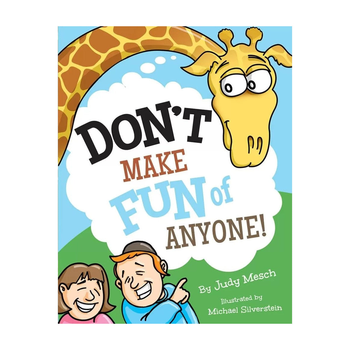 Don't Make Fun of Anyone