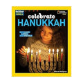 Holidays Around the World: Celebrate Hanukkah: With Light, Latkes, and Dreidels