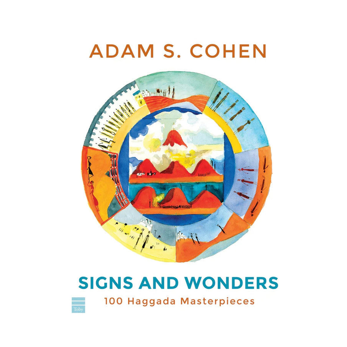 Signs and Wonders: 100 Haggada Masterpieces