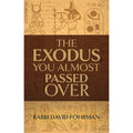 Exodus You Almost Passed Over, The