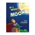 If I Went To The Moon