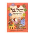 Red, Blue, and Yellow Yarn - A Tale of Forgiveness