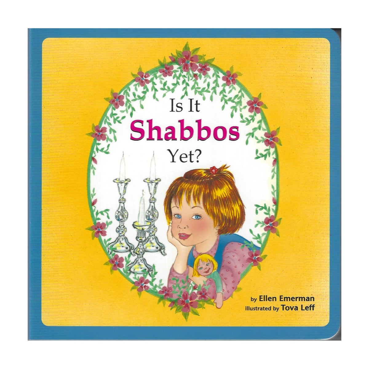 Is It Shabbos Yet? Board Book