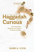 Haggadah for the Curious, volume 3