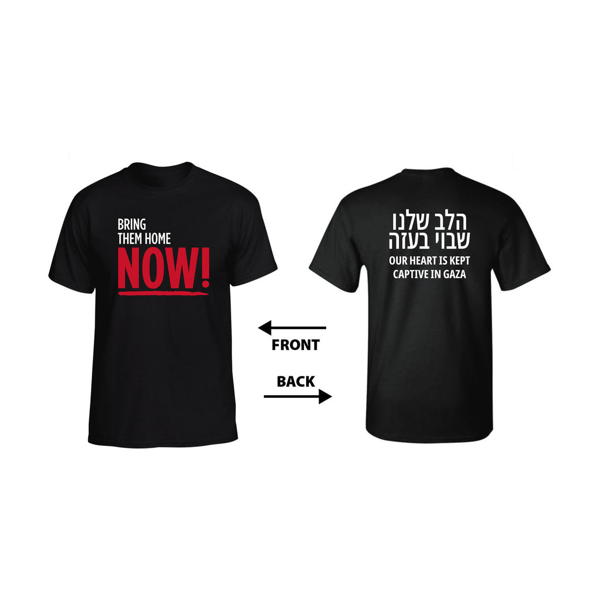 ''Bring Them Home - NOW'' T-Shirt