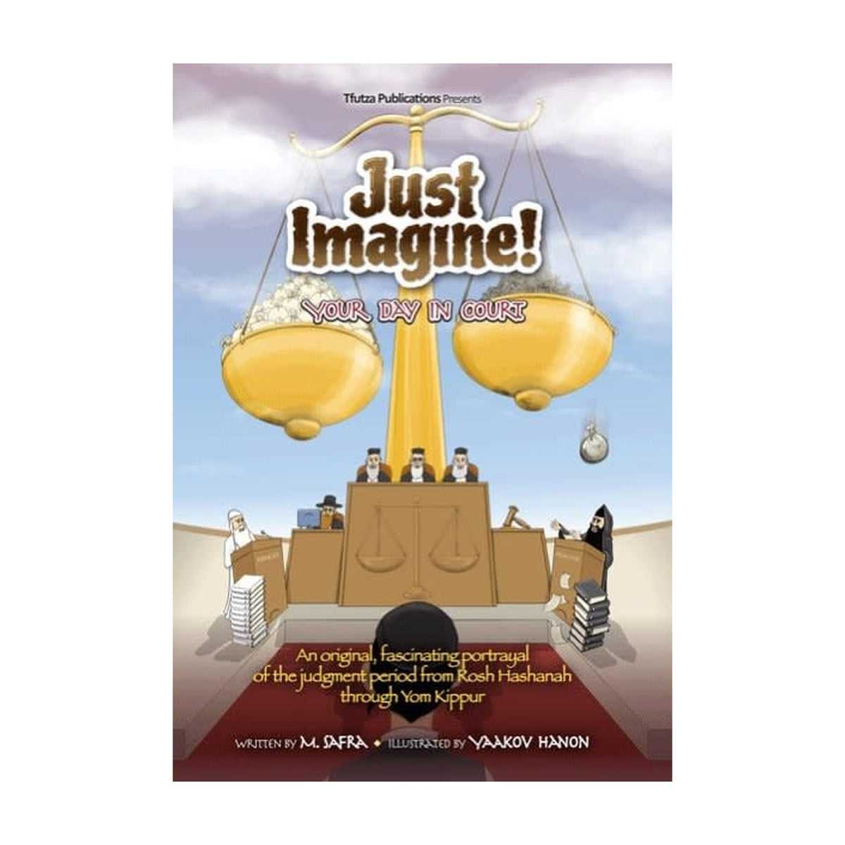Just Imagine! Your Day in Court