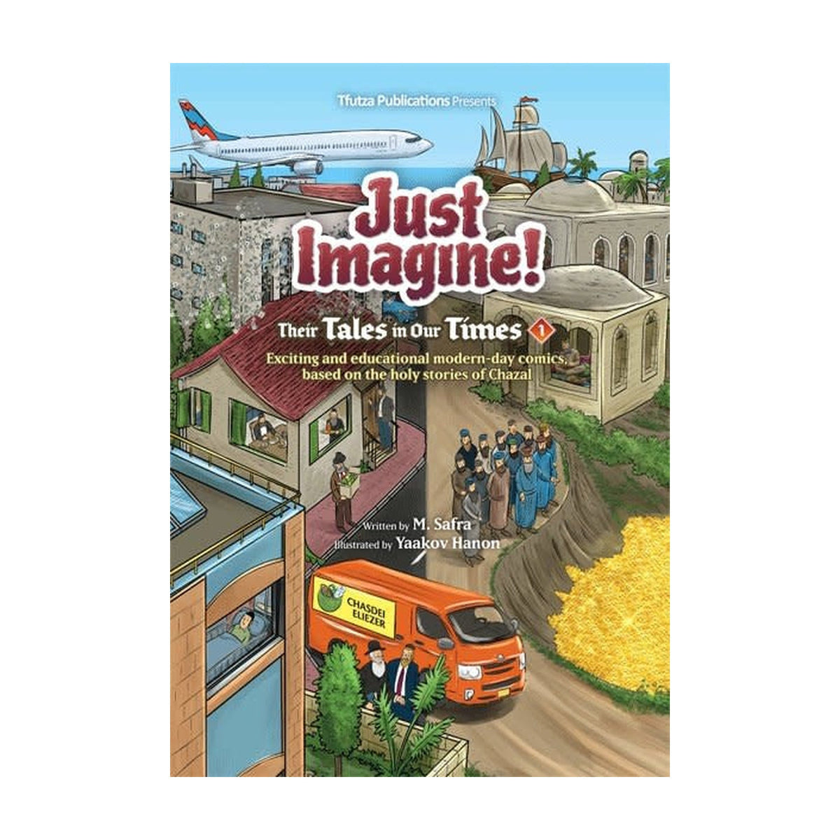 Just Imagine! Their Tales in Our Times #1