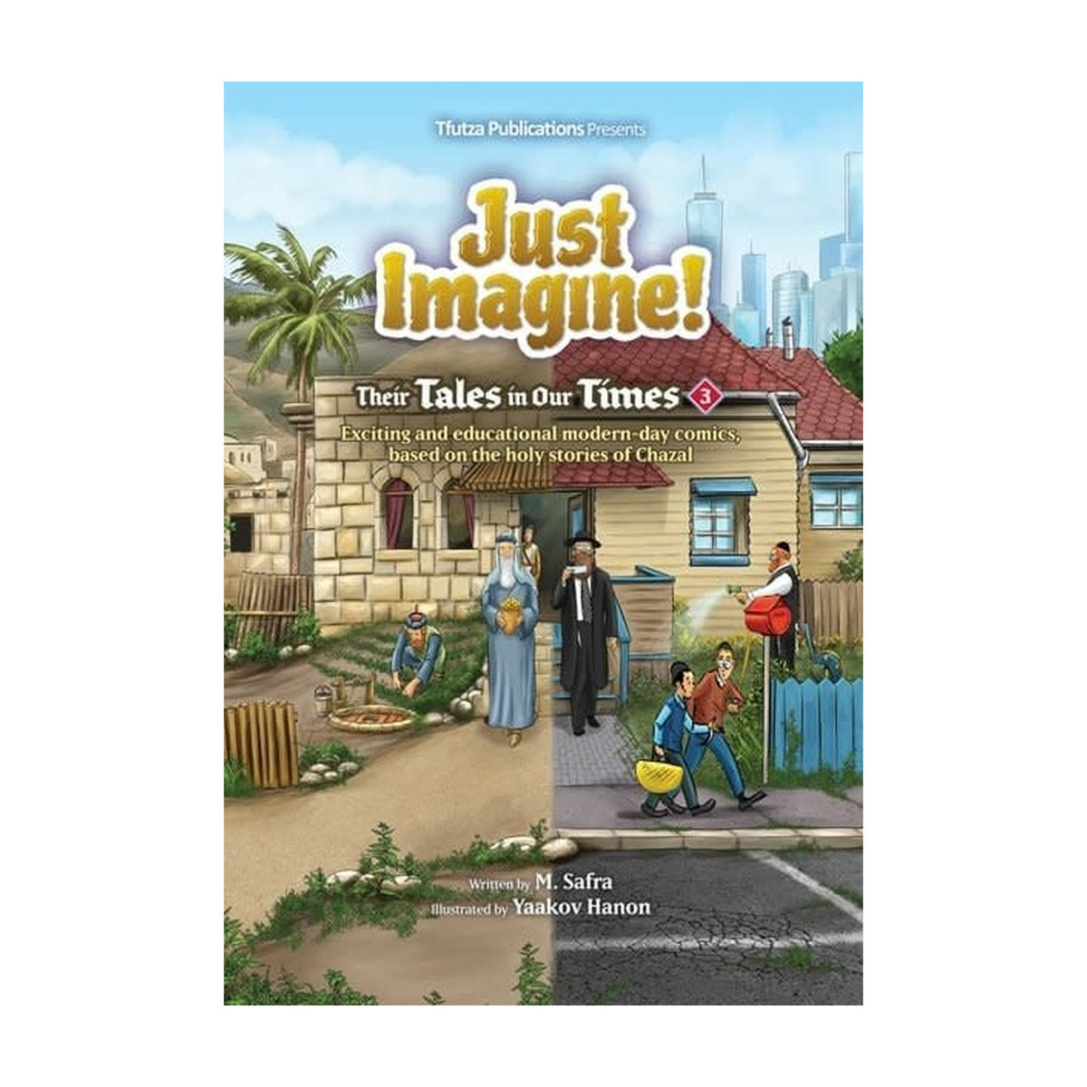 Just Imagine! Their Tales in Our Times #3