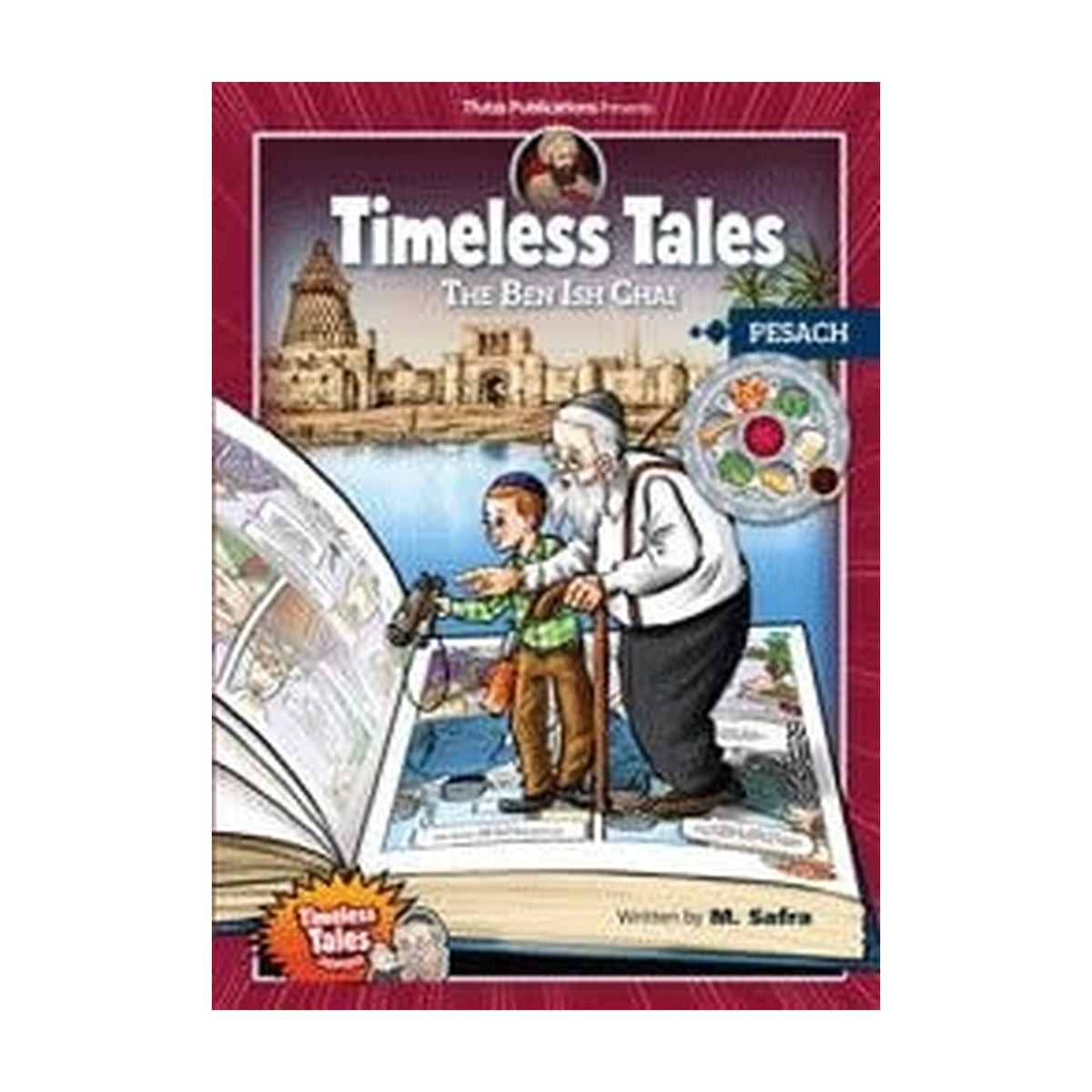 Timeless Tales: The Ben Ish Chai - Pesach