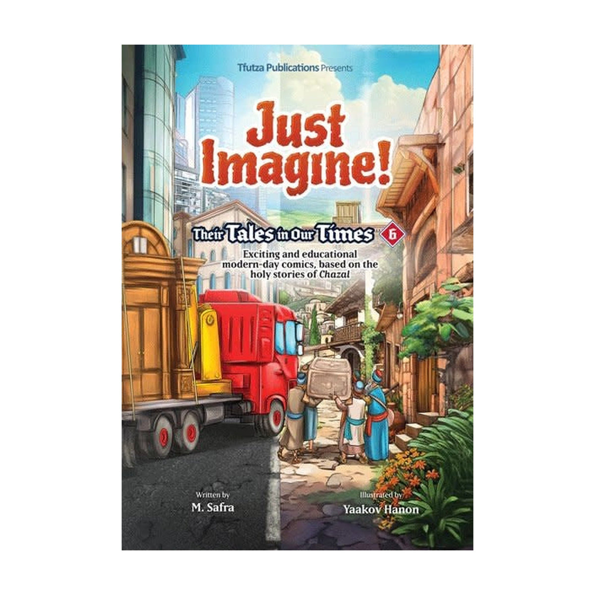 Just Imagine! Their Tales in Our Times #6