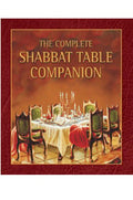 Complete Shabbat Table Companion