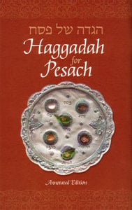 Haggadah for Pesach, English Annotated Edition