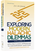 Exploring Modern Halachic Dilemmas, Volume 4