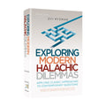 Exploring Modern Halachic Dilemmas