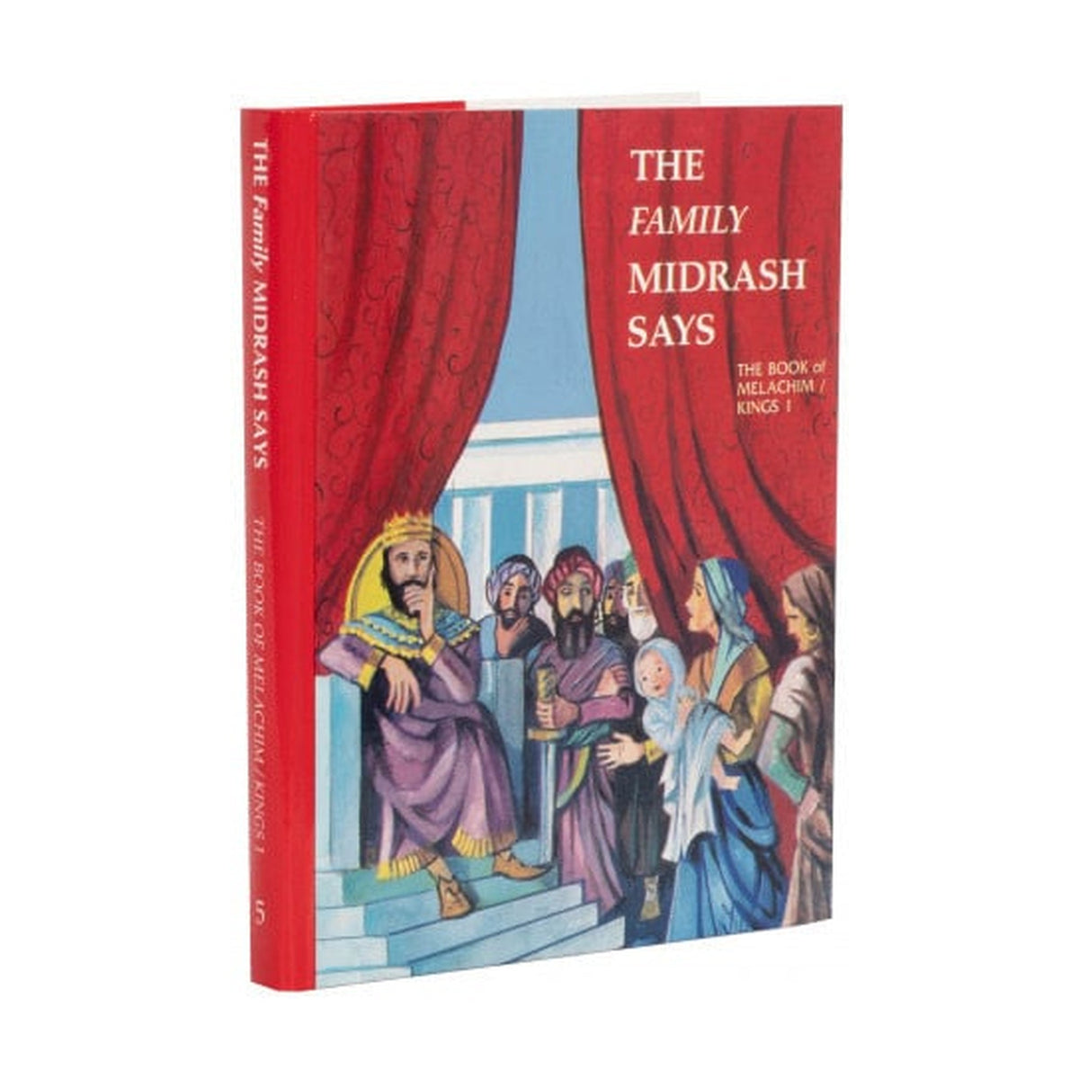 The Family Midrash Says - Melachim A