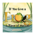 If You Give a Frog a Piece of Matzah