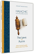 Halachic Handbook - The Laws of Purim