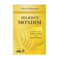 Hilkhot Mo'adim: Understanding the Laws of the Festivals book cover