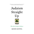 Judaism Straight Up