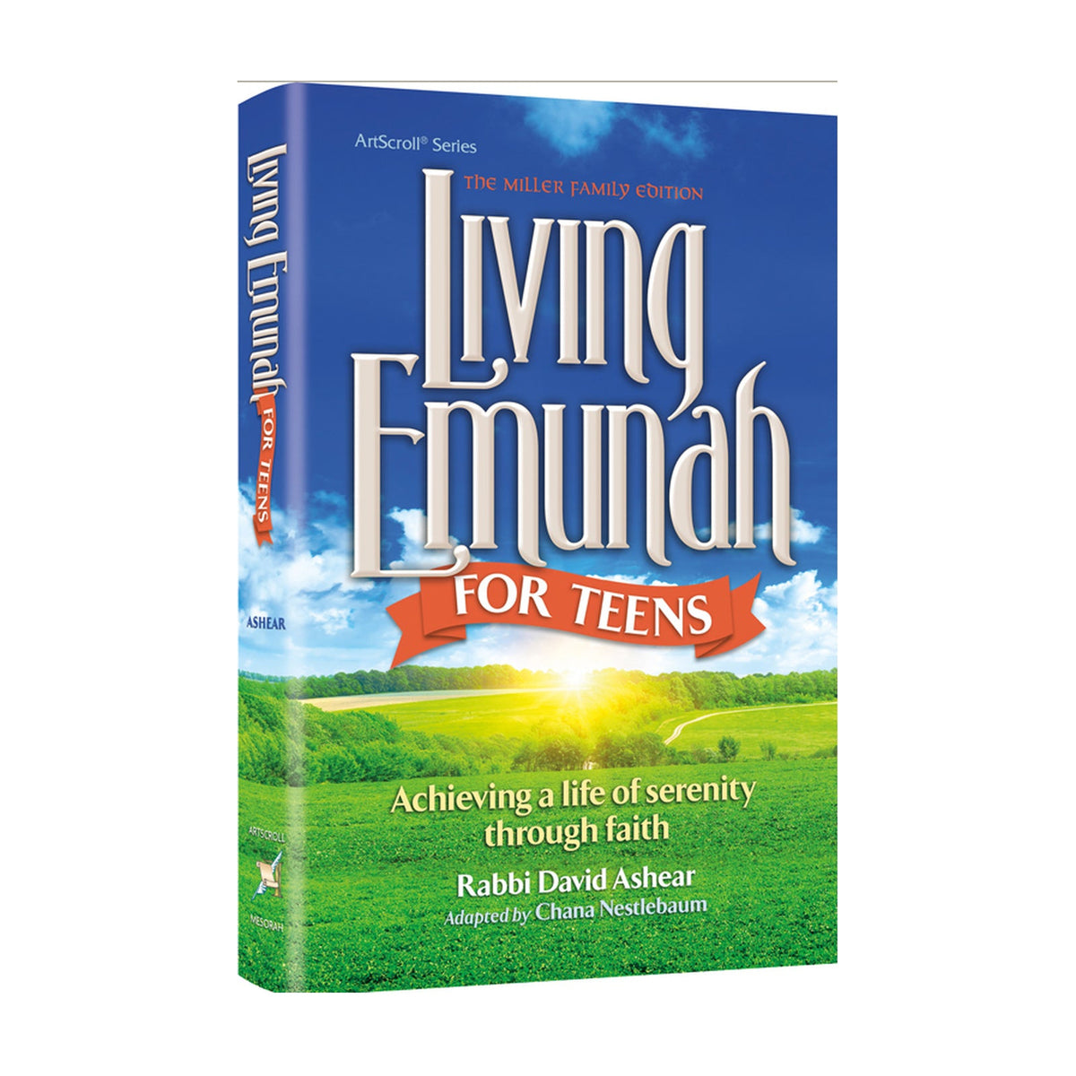 Living Emunah for Teens - The Miller Family Edition [Vol. 1 Full Size Hardcover] — book cover