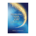 Manifesting: Thought Creates Reality