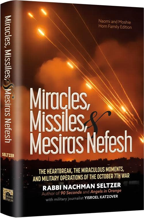 Miracles, Missiles, and Mesiras Nefesh