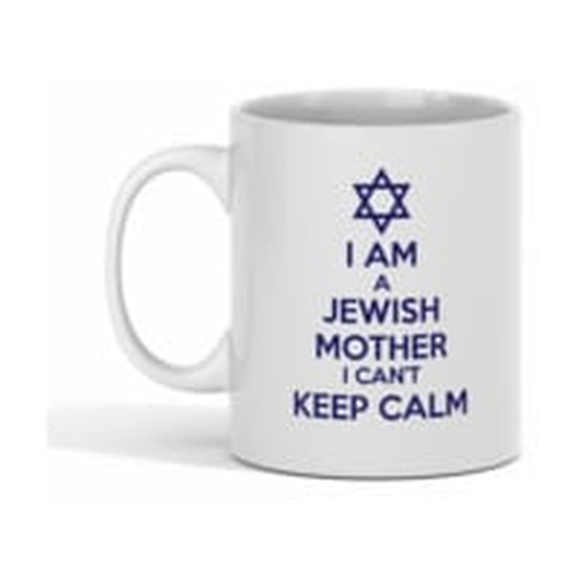 ''I am a Jewish Mother'' Mug