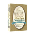 Shabbos Perspectives