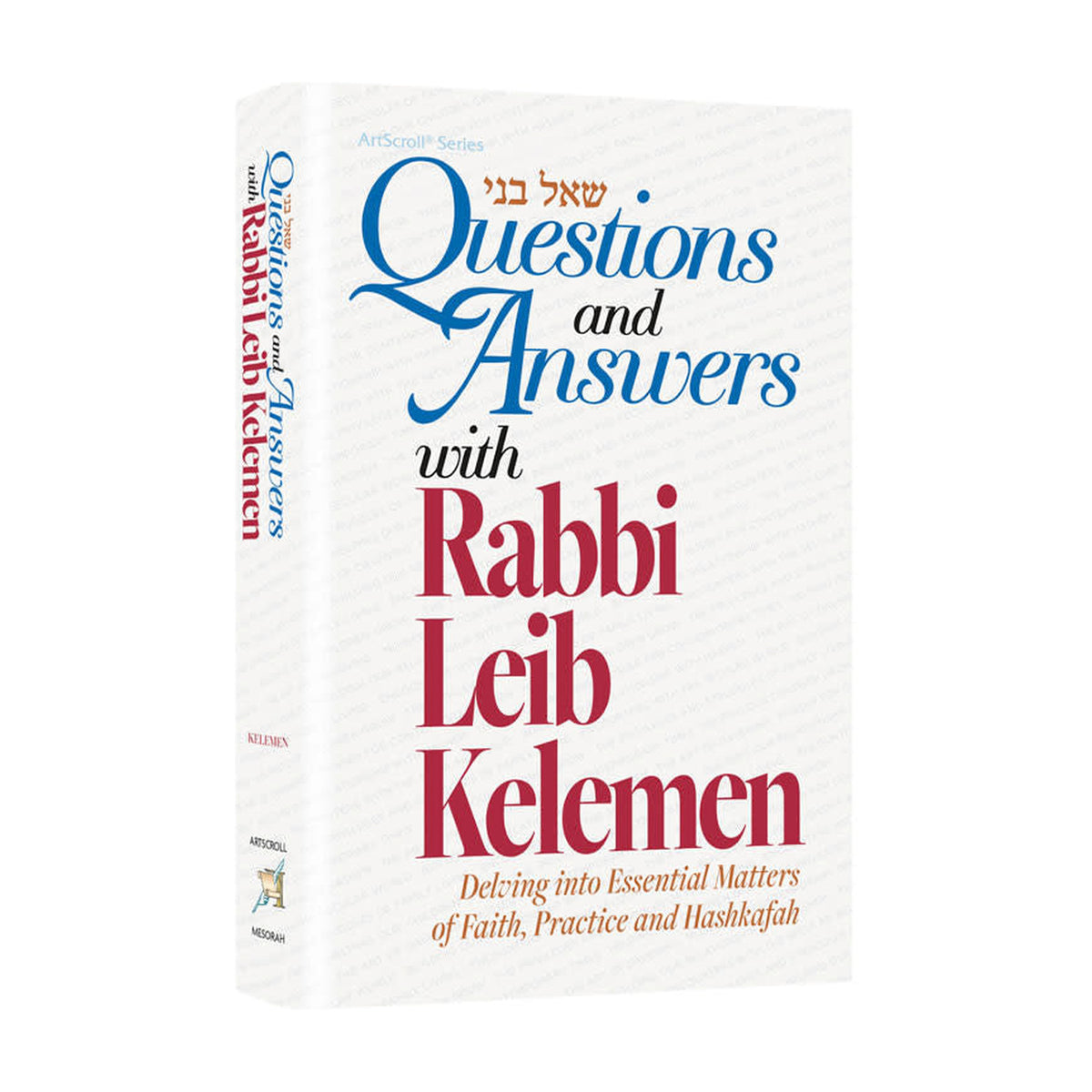 Questions and Answers with Rabbi Leib Kelemen
