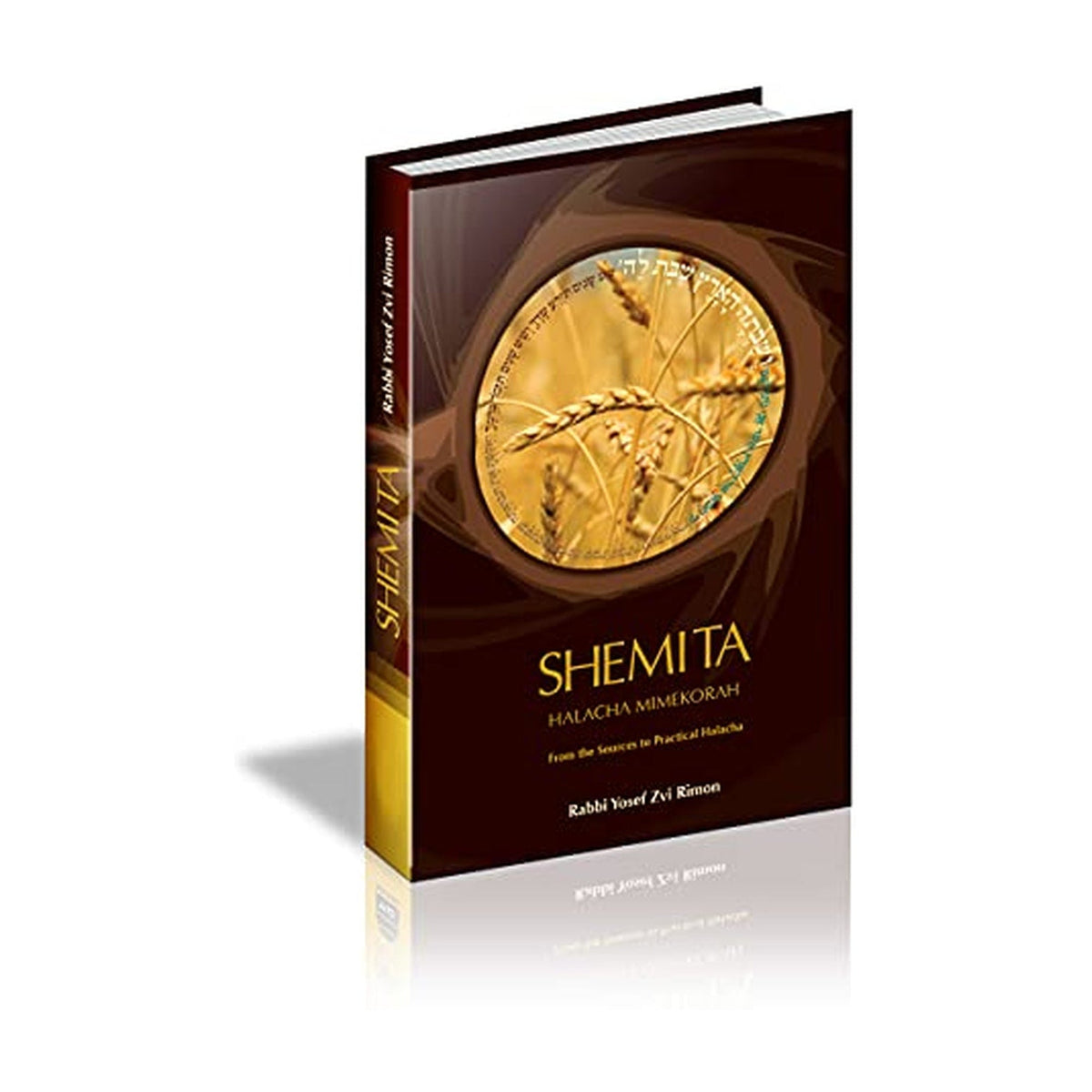 Shemita: Halacha Mimekorah - From the Sources to Practical Halacha book cover