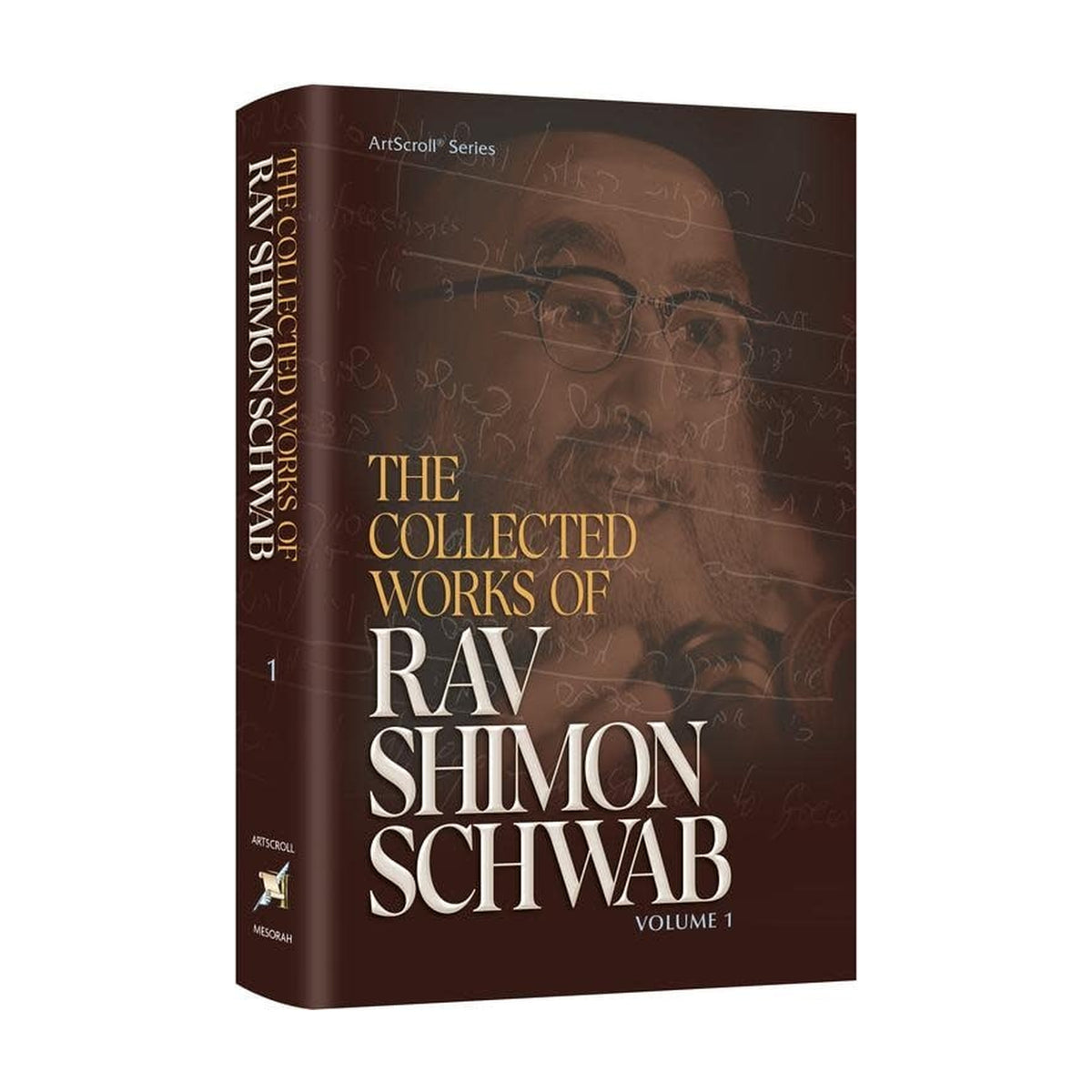 The Collected Works of Rav Shimon Schwab, V olume 1