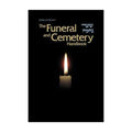 The Funeral and Cemetery Handbook