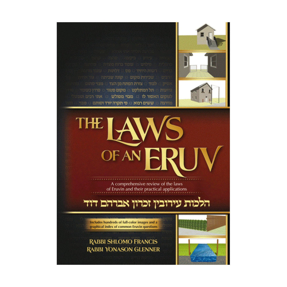 The Laws of an Eruv; A comprehensive review of the laws of Eruvin and their practical applications book cover
