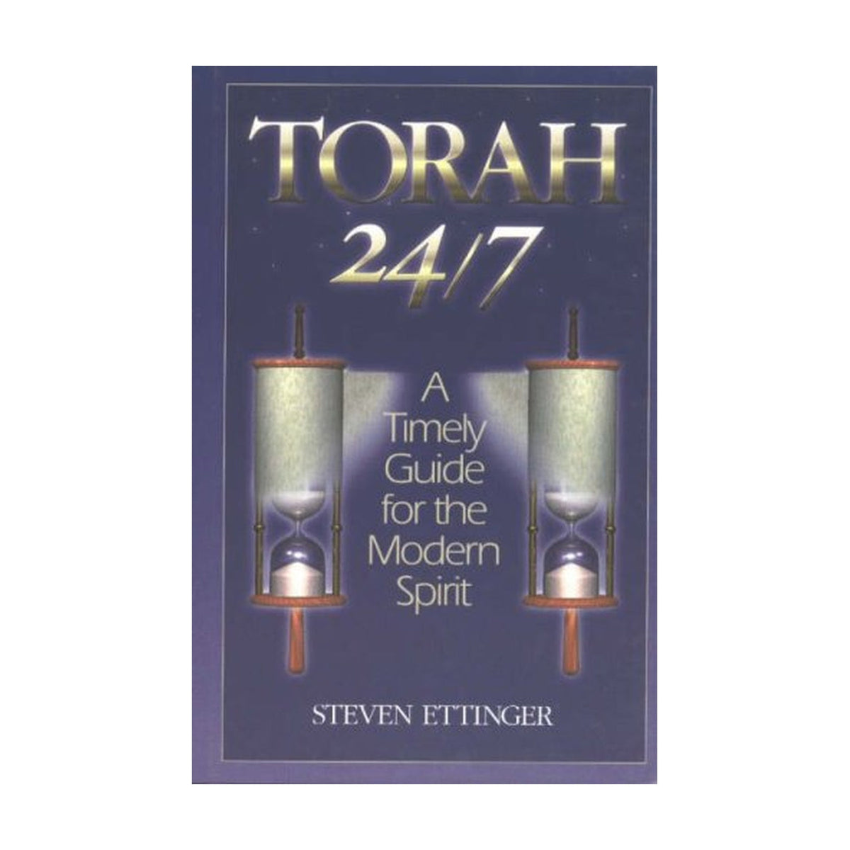 Torah 24/7: A Timely Guide For the Modern Spirit book cover