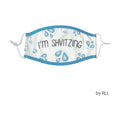 Face Mask, ''I'm Shvitzing''