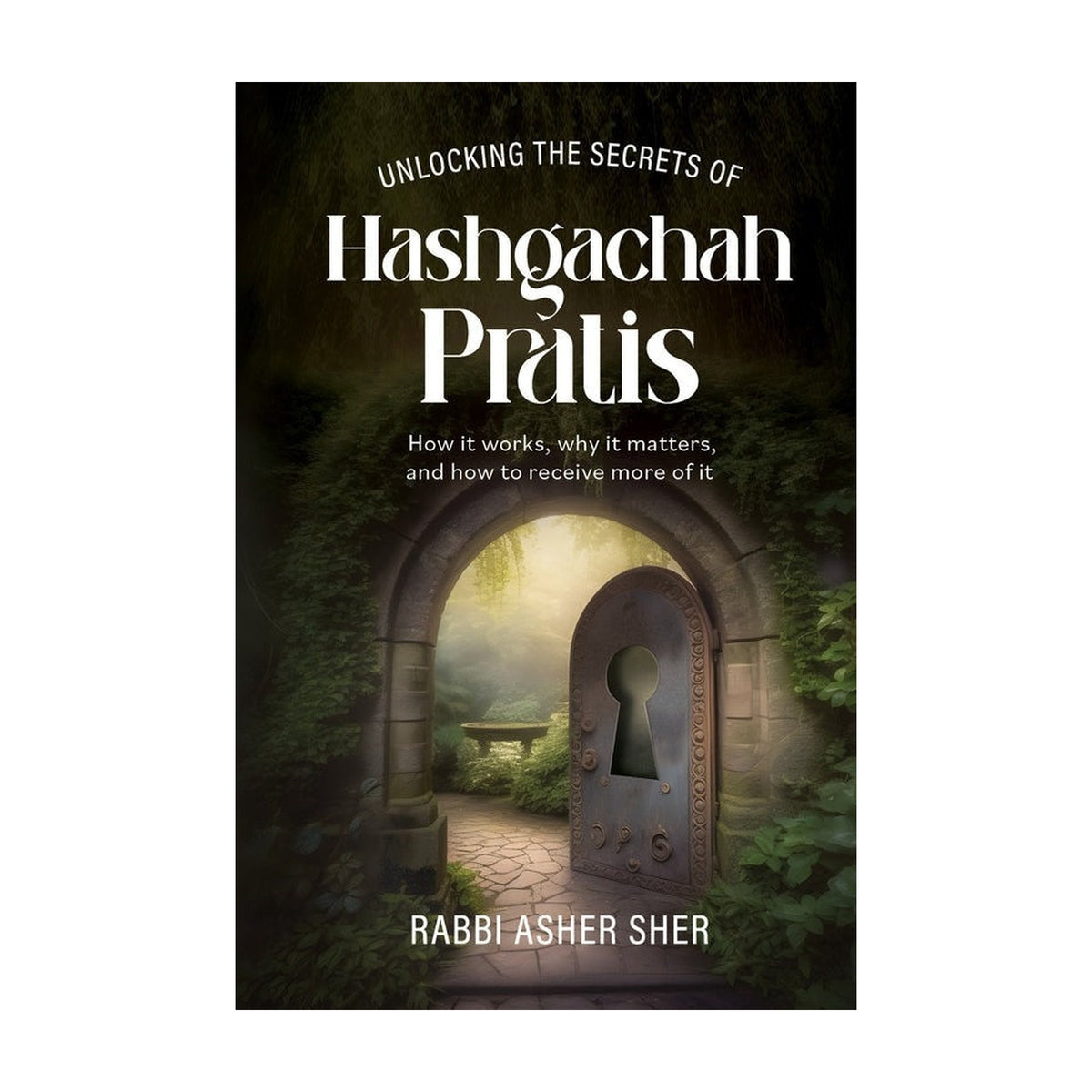 Unlocking the Secrets of Hashgachah Pratis
